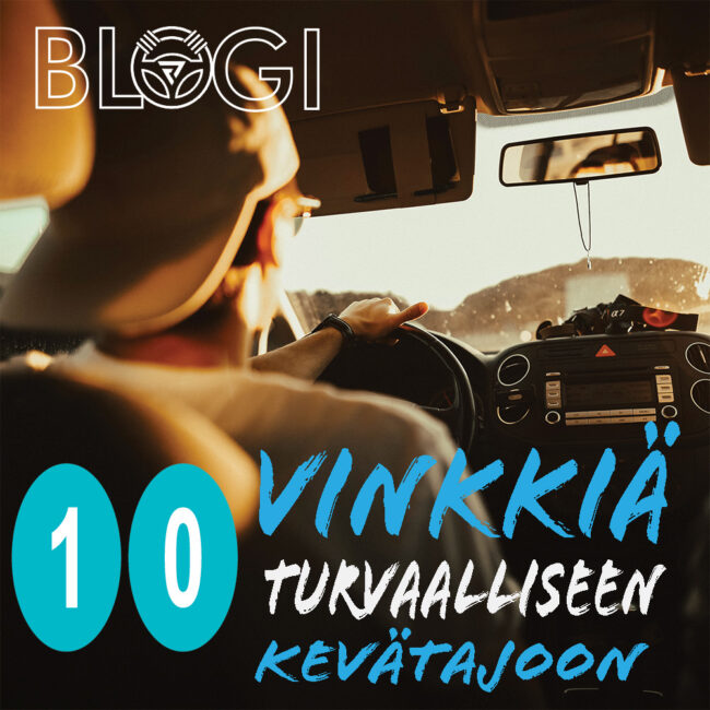 10 vinkkiä kevätajoon 10 vinkkiä kevätautoiluun